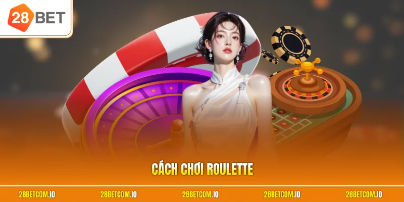Cách chơi roulette