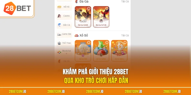 Khám phá giới thiệu 28BET qua kho trò chơi hấp dẫn