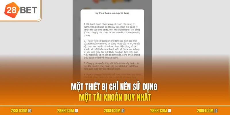 Đăng ký 28BET 3 Một thiết bị chỉ nên sử dụng một tài khoản duy nhất